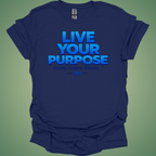 ENVNO1 "Live Your Purpose" Premium Graphic Tee