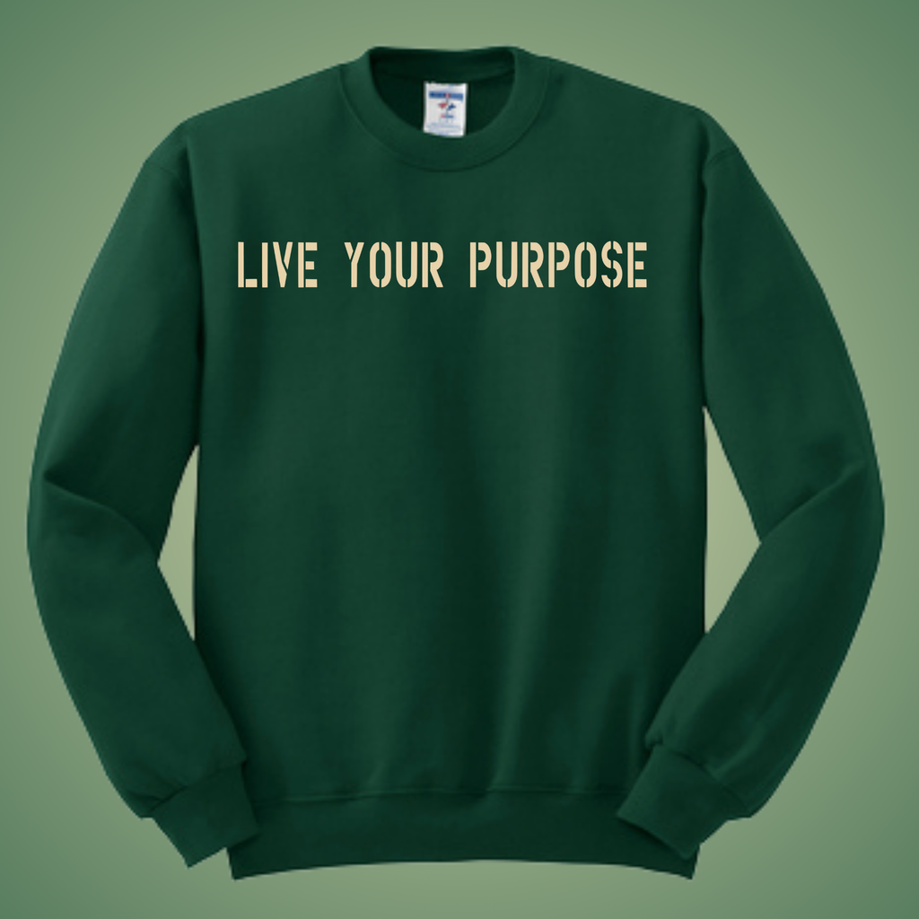 LIVE YOUR PURPOSE Crewneck – ENVNO1